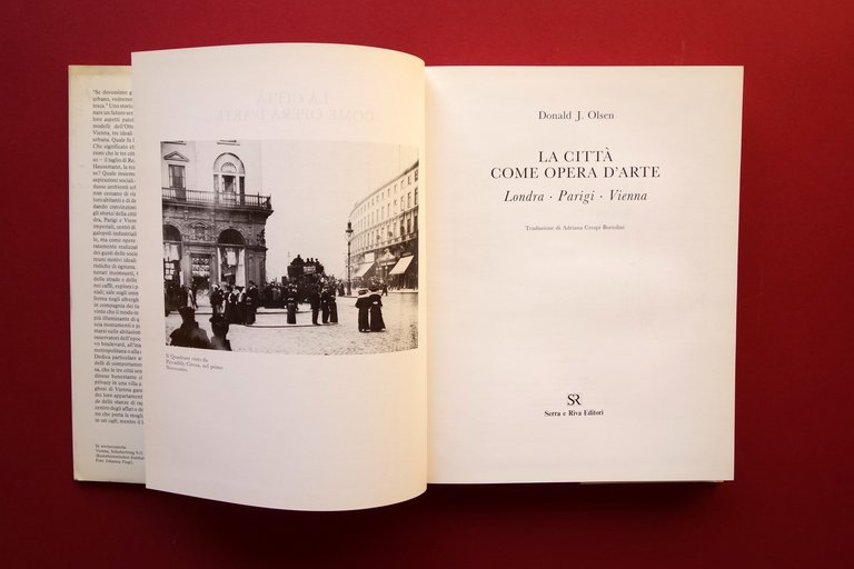 La Citt‡ come Opera d'Arte Donald J.Olsen Londra Parigi Vienna …