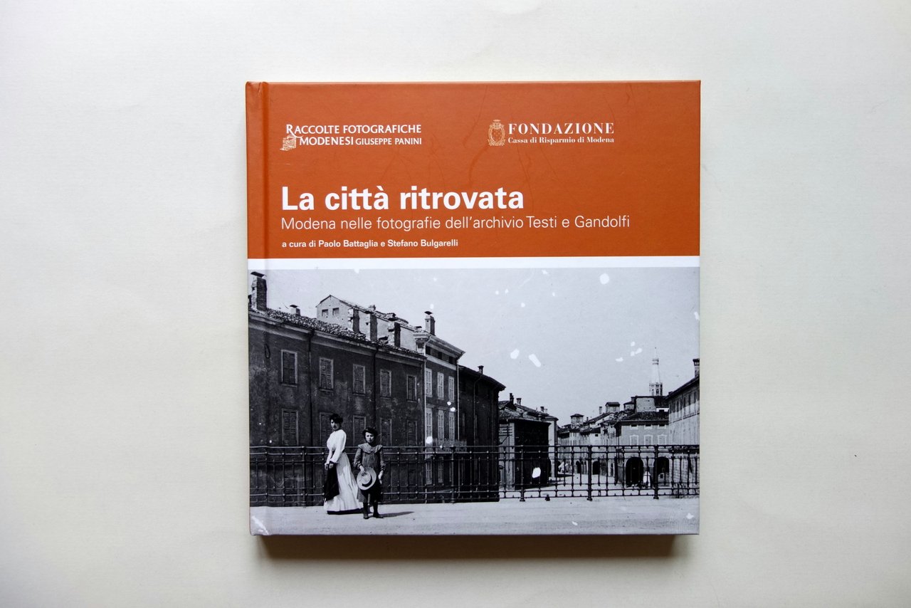 La Citt‡ Ritrovata Modena nelle fotografie Archivio Testi e Gandolfi …