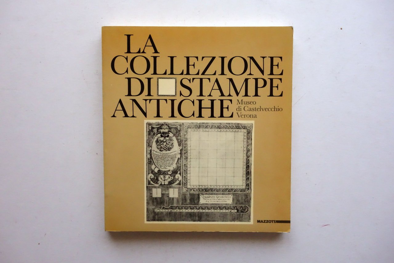 La Collezione di Stampe Antiche Museo di Castelvecchio Verona Mazzotta …