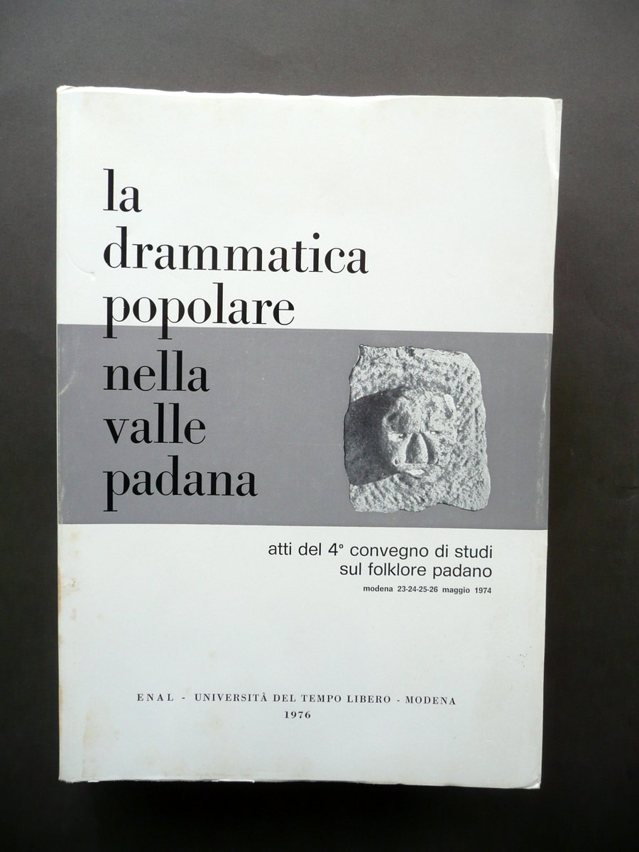La Drammatica Popolare Nella Valle Padana Convegno Studi Folklore Padano …