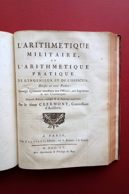 La Geometrie Pratique de l'Ingenieur L'Arithmetique Militaire Clermont 1755