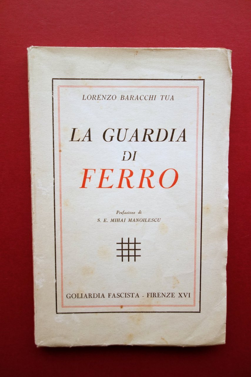 La Guardia di Ferro Lorenzo Baracchi Tua Manoilescu Firenze 1938 … | Immagine principale