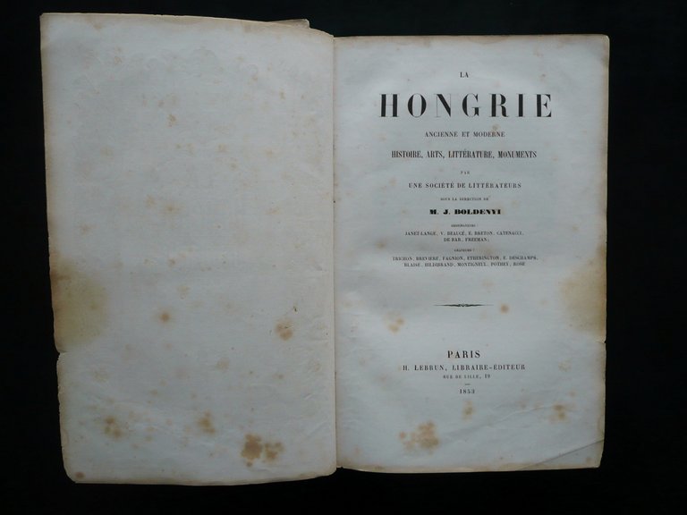 La Hongrie Historique Ancienne et Moderne M. J. Boldenyi H. …