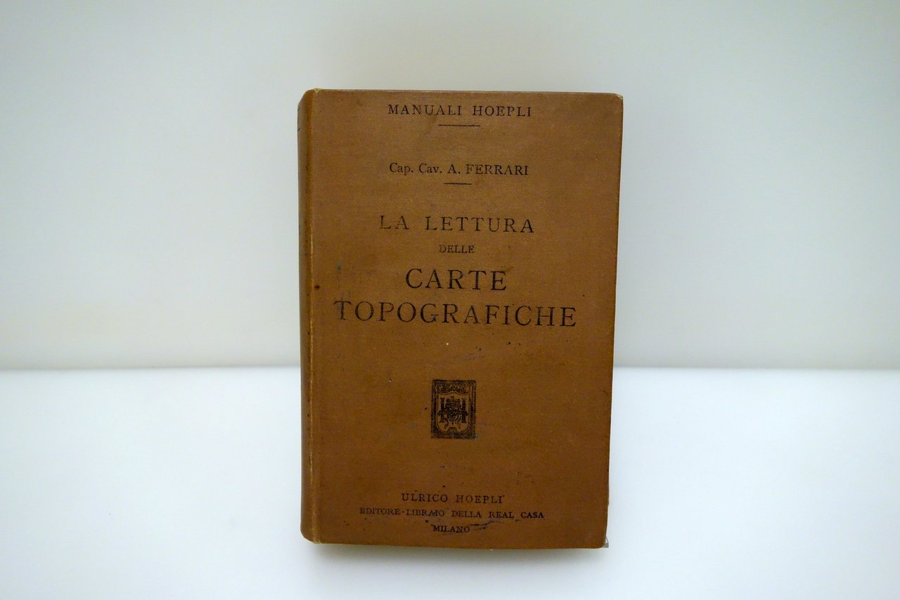 La Lettura delle Carte Topografiche A. Ferrari Hoepli Milano 1914 … | Immagine principale