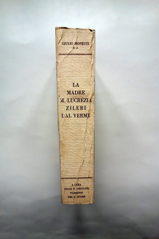 La Madre di M. Lucrezia Zileri dal Verme Giulio Monetti …