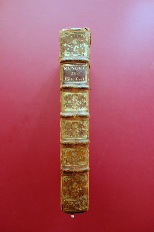 La Mesure des Surfaces et Solides par l'Arithmetique des Infinis …