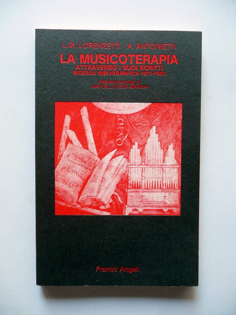 La Musicoterapia L. M. Lorenzetti A. Antonietti Franco Angeli Milano …