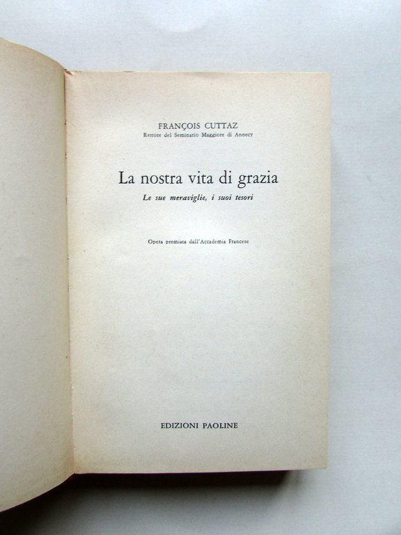 La Nostra Vita di Grazia F. Cuttaz Edizioni Paoline Milano …