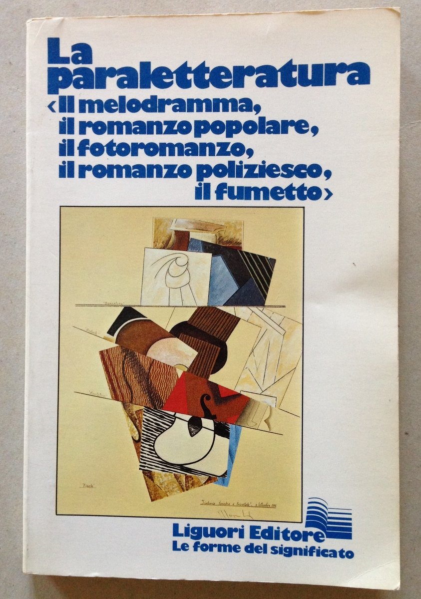 La Paraletteratura Melodramma Romanzo Popolare Fotoromanzo Poliziesco Fumetto