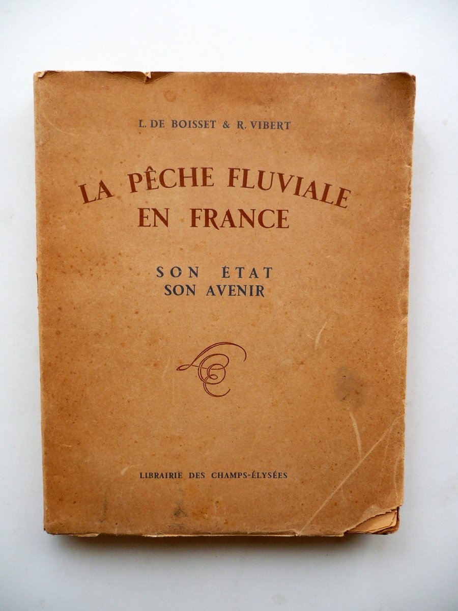 La Peche Fluviale en France Son Etat et Avenir Librairie …