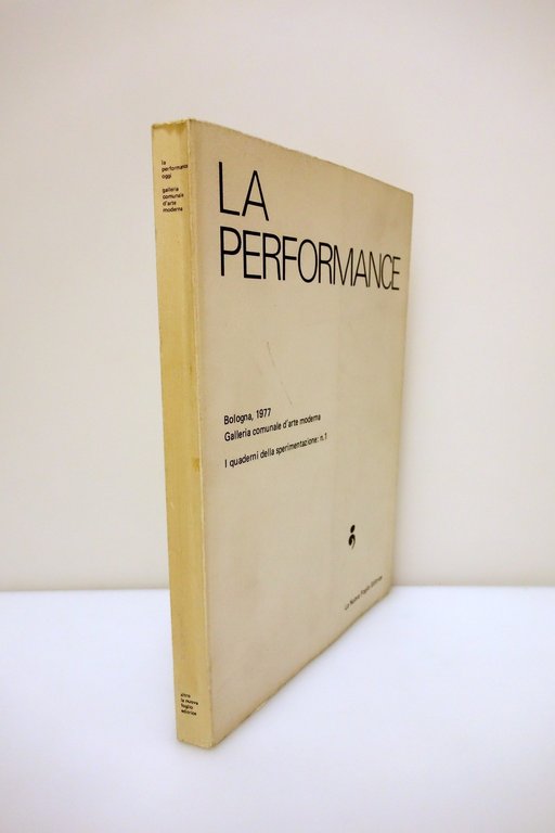 La Performance Galleria d'Arte Moderna Bologna 1979 La Nuova Foglio …