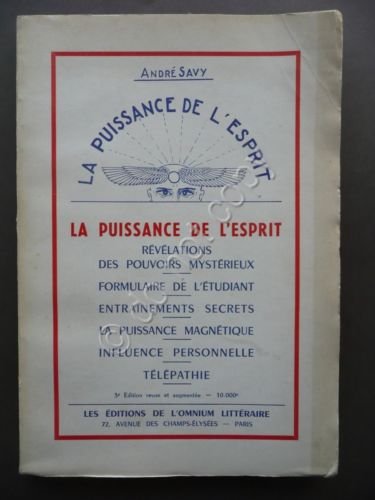 La Puissance de l'Esprit Savy Omnium Litteraire Paris 1960 Esoterica Occultismo