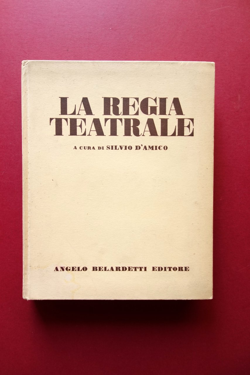 La Regia Teatrale a cura di Silvio d'Amico Belardetti Roma …