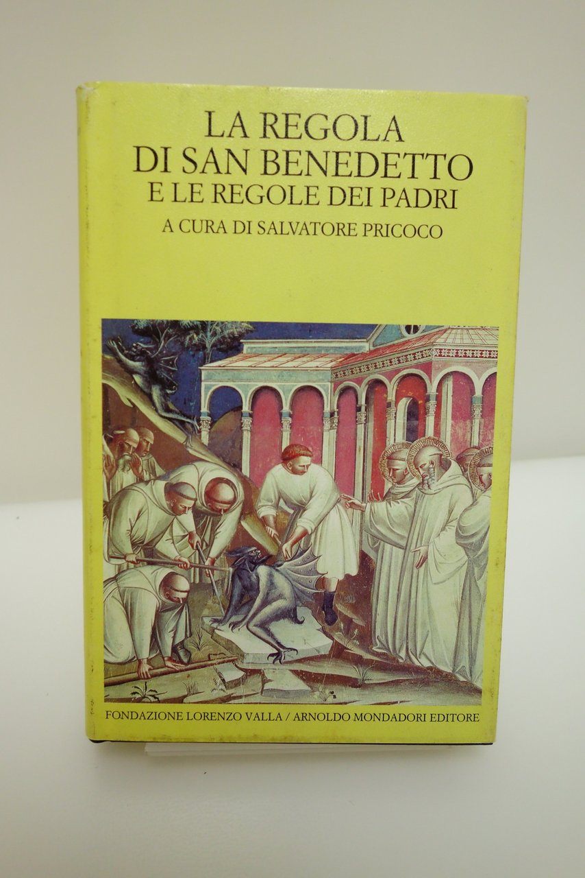 LA REGOLA DI SAN BENEDETTO E LE REGOLE DEI PADRI …