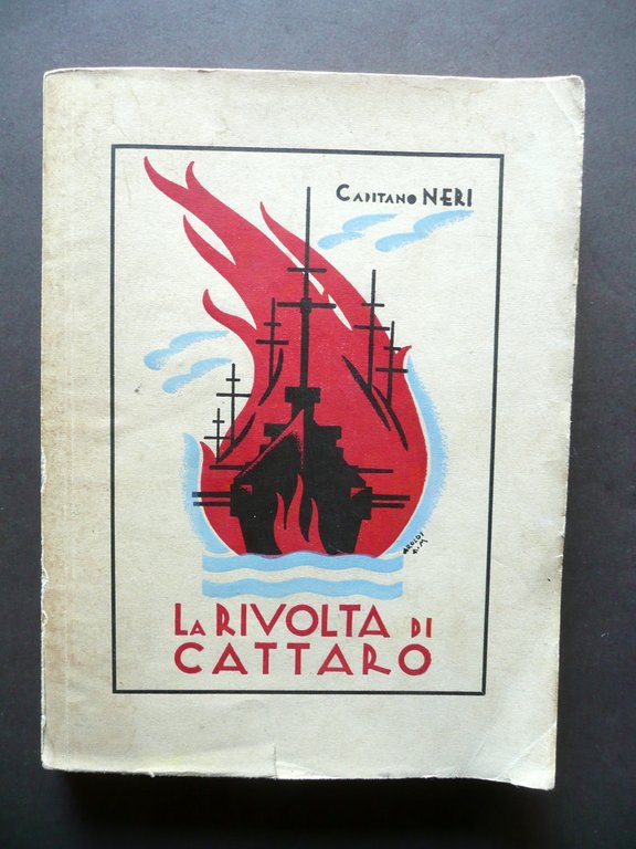 La Rivolta di Cattaro Capitano Neri Tipografia Mercurio Rovereto 1935 … | Immagine Gallery 1