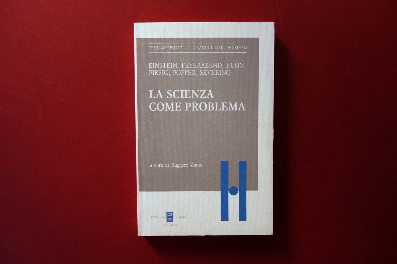 La Scienza come Problema Einstein Pirsig Popper Severino Feyerabend Pagus …