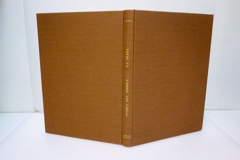 LA SEDIA RAVA STORIA DEL MOBILE GORLICH EDITORE MILANO 1964
