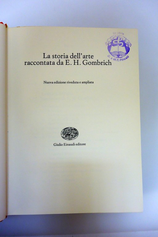 LA STORIA DELL'ARTE RACCONTATA DA E.H. GOMBRICH EINAUDI 1987