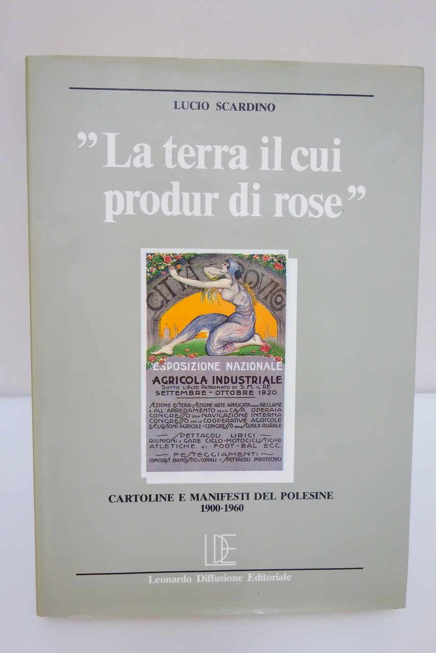 LA TERRA IL CUI PRODUR DI ROSE CARTOLINE E MANIFESTI …