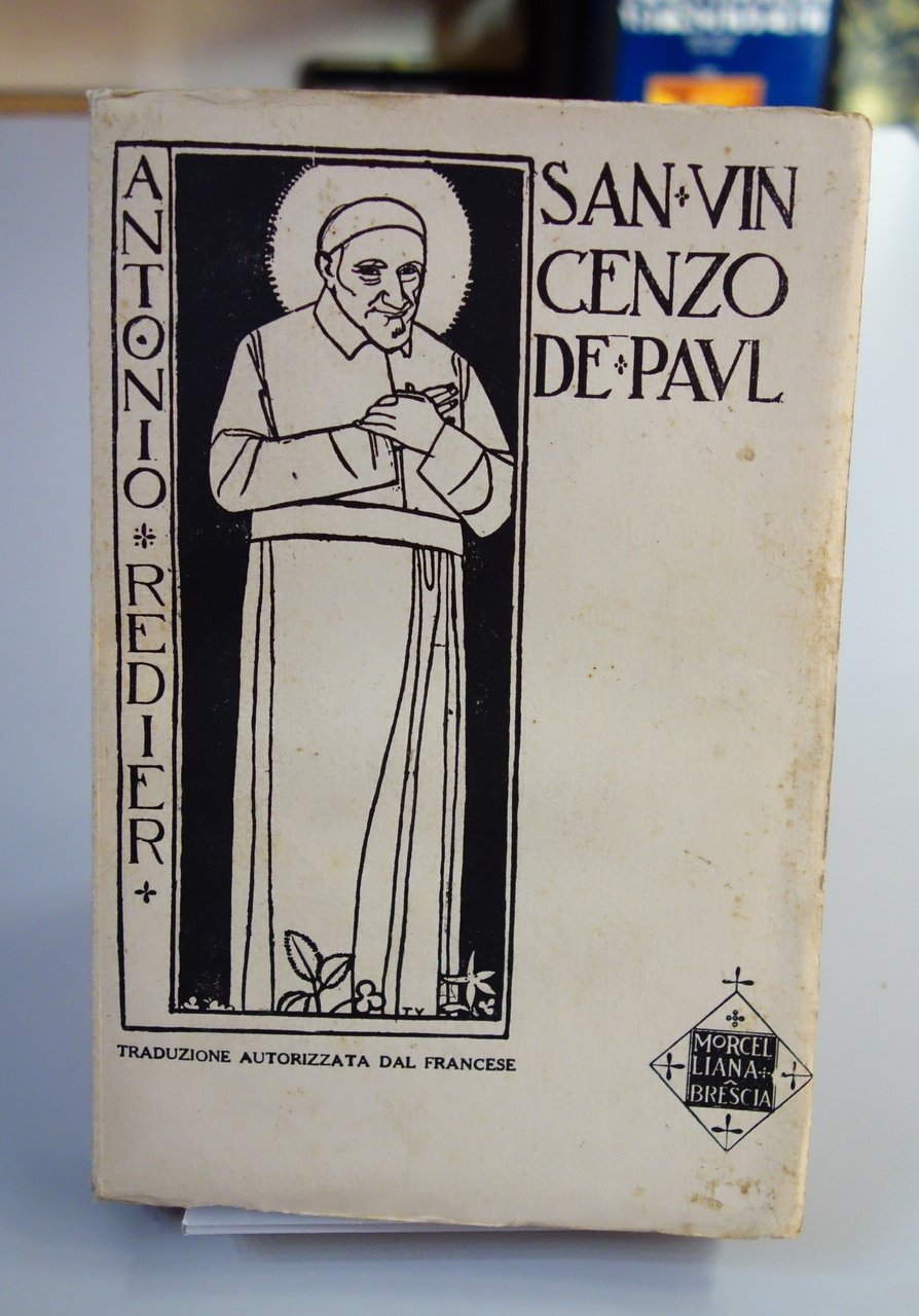 LA VERA VITA DI SAN VINCENZO DE PAUL REDIER MORCELLIANA …