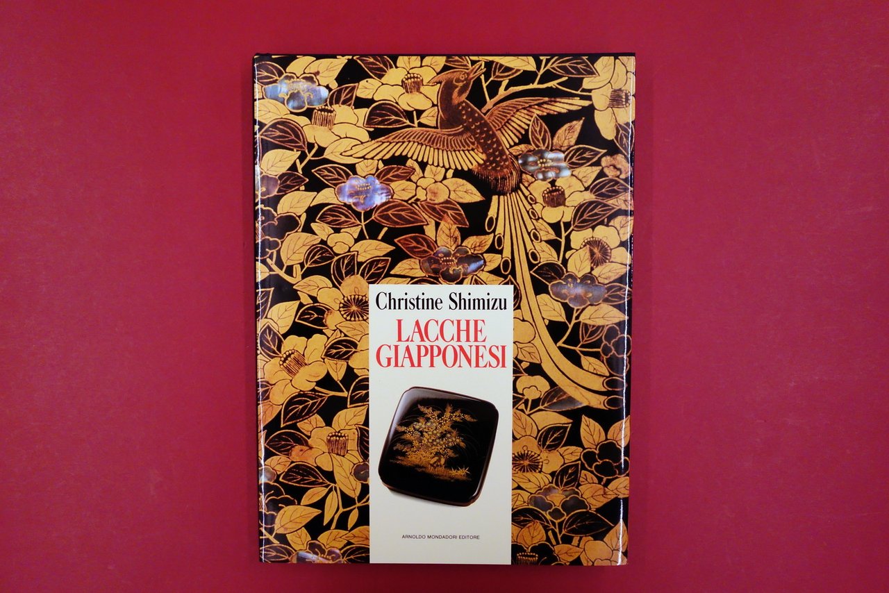 Lacche Giapponesi Christine Shimizu Mondadori Milano 1988 Ottimo