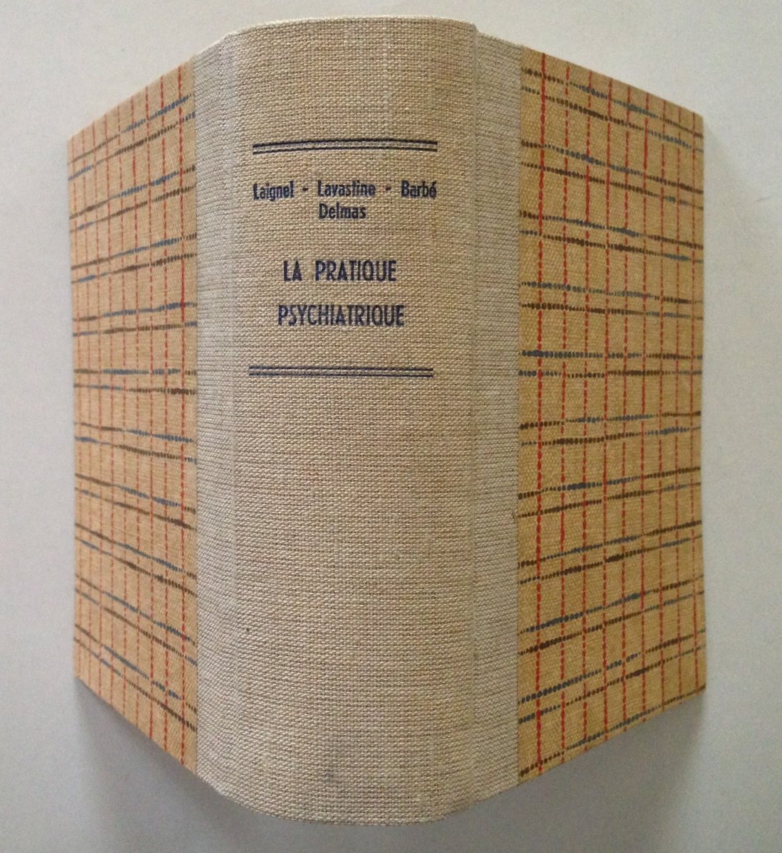 Laignel Lavastine La Pratique Psychiatrique Bailliere Librairie Paris 1929