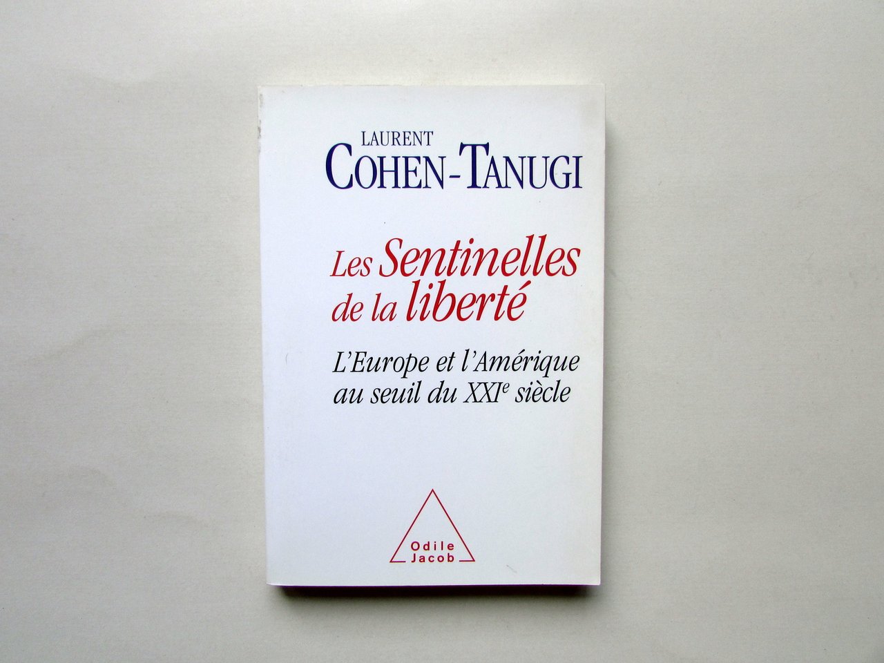 Laurent Cohen-Tanugi Les Sentinelles de la LibertÈ Odile Jacob 2003 | Immagine principale