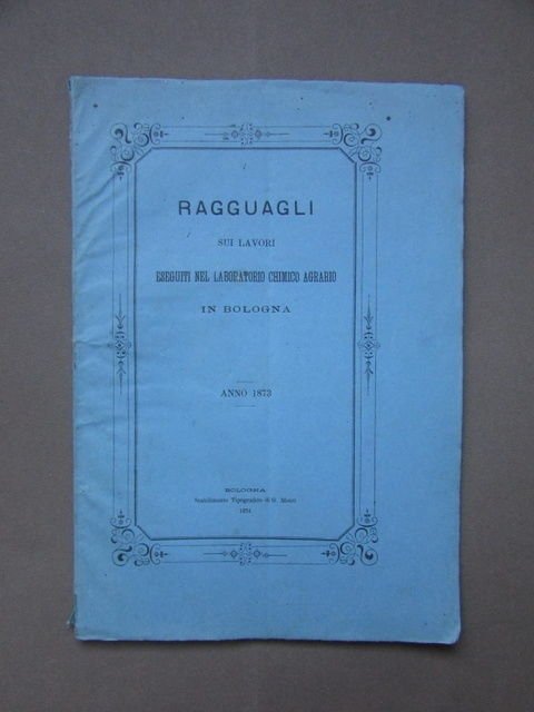 Lavori Laboratorio Bologna Chimica Agraria 1873 Esame Terreni Vini Guano …