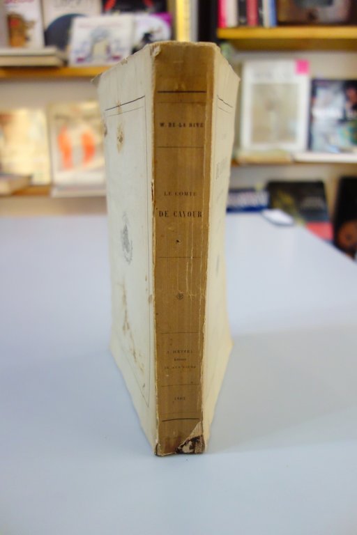 LE COMTE DE CAVOUR RECITS ET SOUVENIRS PAR W. DE …