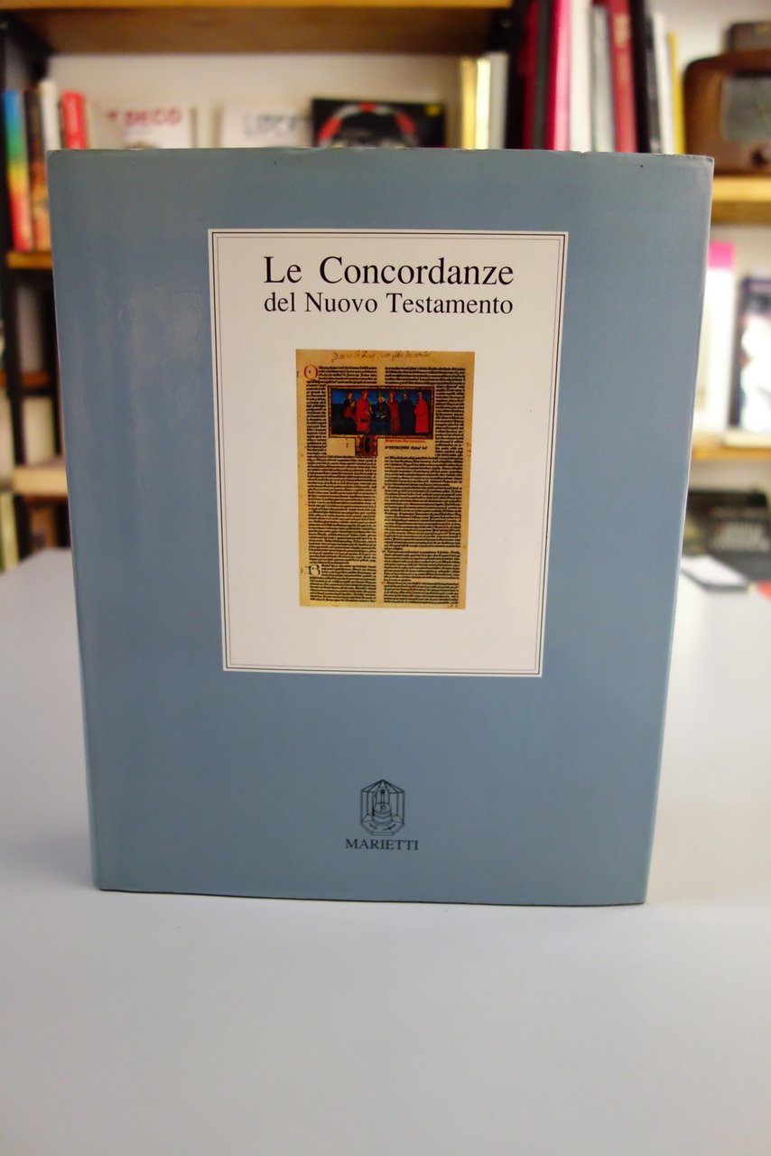 LE CONCORDANZE DEL NUOVO TESTAMENTO GHIBERTI PACOMIO C.M. MARTINI MARIETTI …