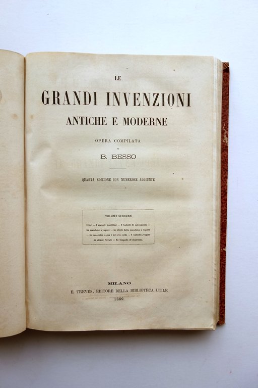 Le Grandi Invenzioni Antiche e Moderne Besso Biblioteca Utile 1869-71 …
