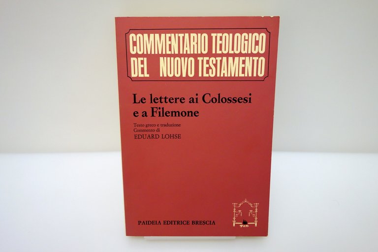 Le Lettere ai Colossesi e a Filemone Eduard Lohse Paideia …