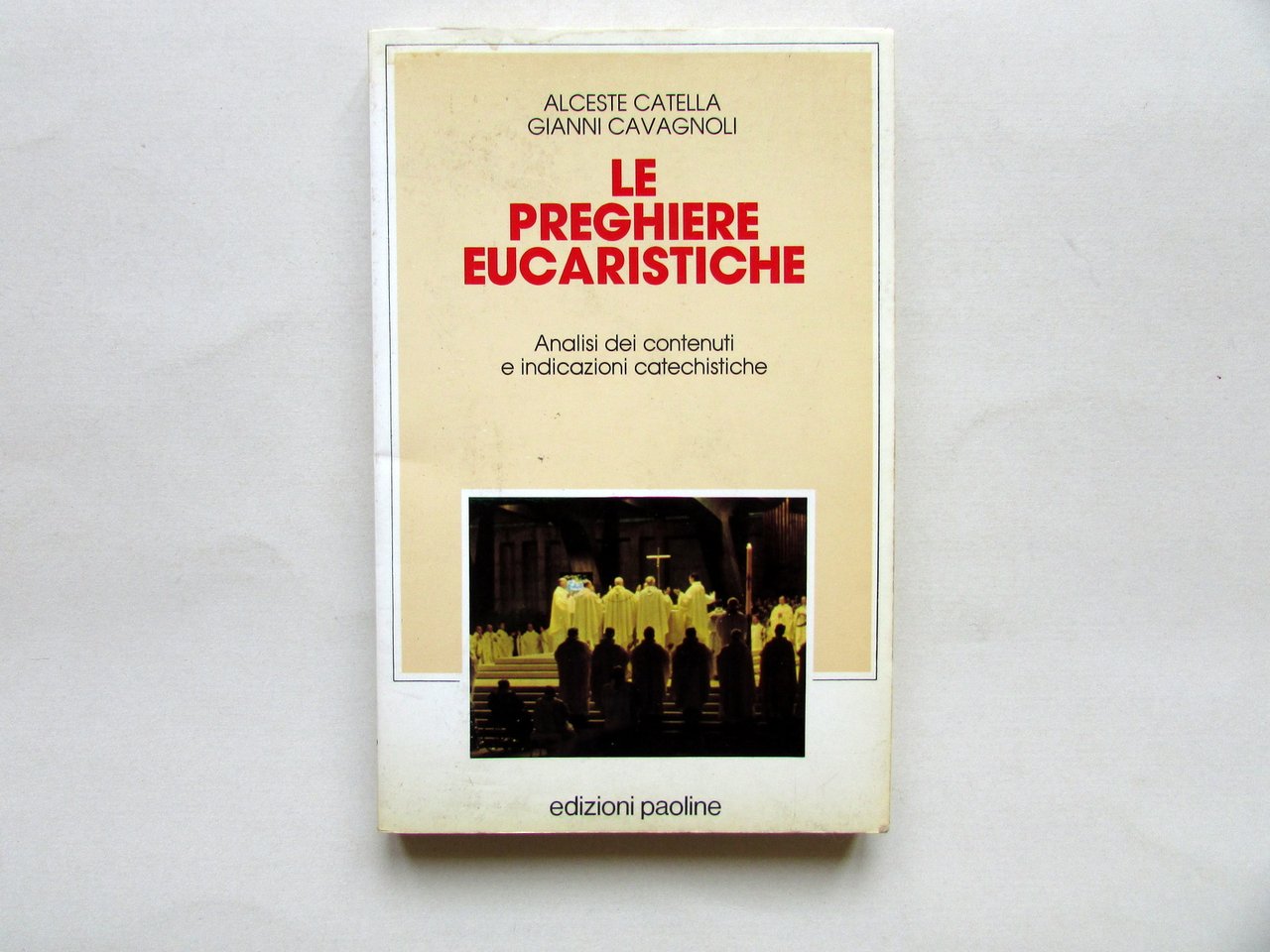 Le Preghiere Eucaristiche Analisi e Indicazioni Catechistiche Paoline 1989 | Immagine principale