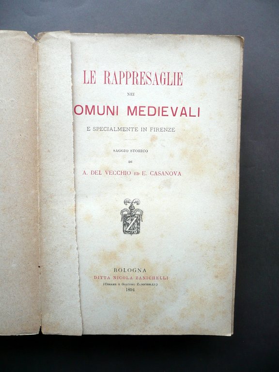 Le Rappresaglie nei Comuni Medievali Del Vecchio Casanova Zanichelli 1894