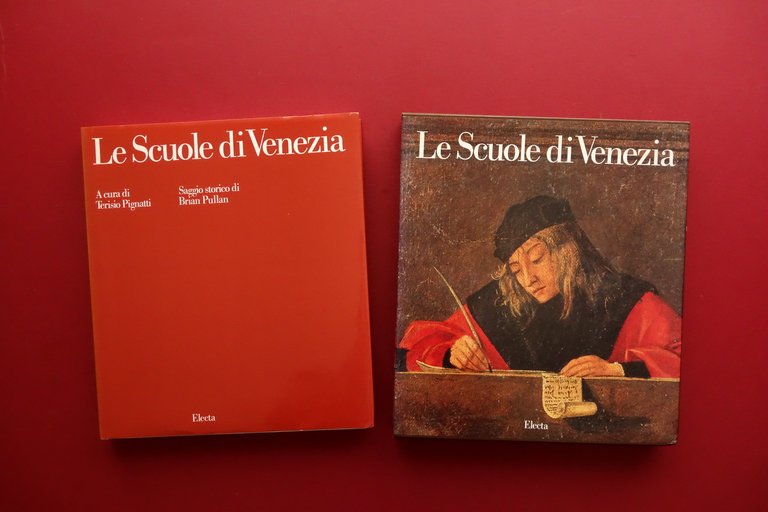 Le Scuole di Venezia a cura di Perisio Pignatti Brian Pullan Electa 1981