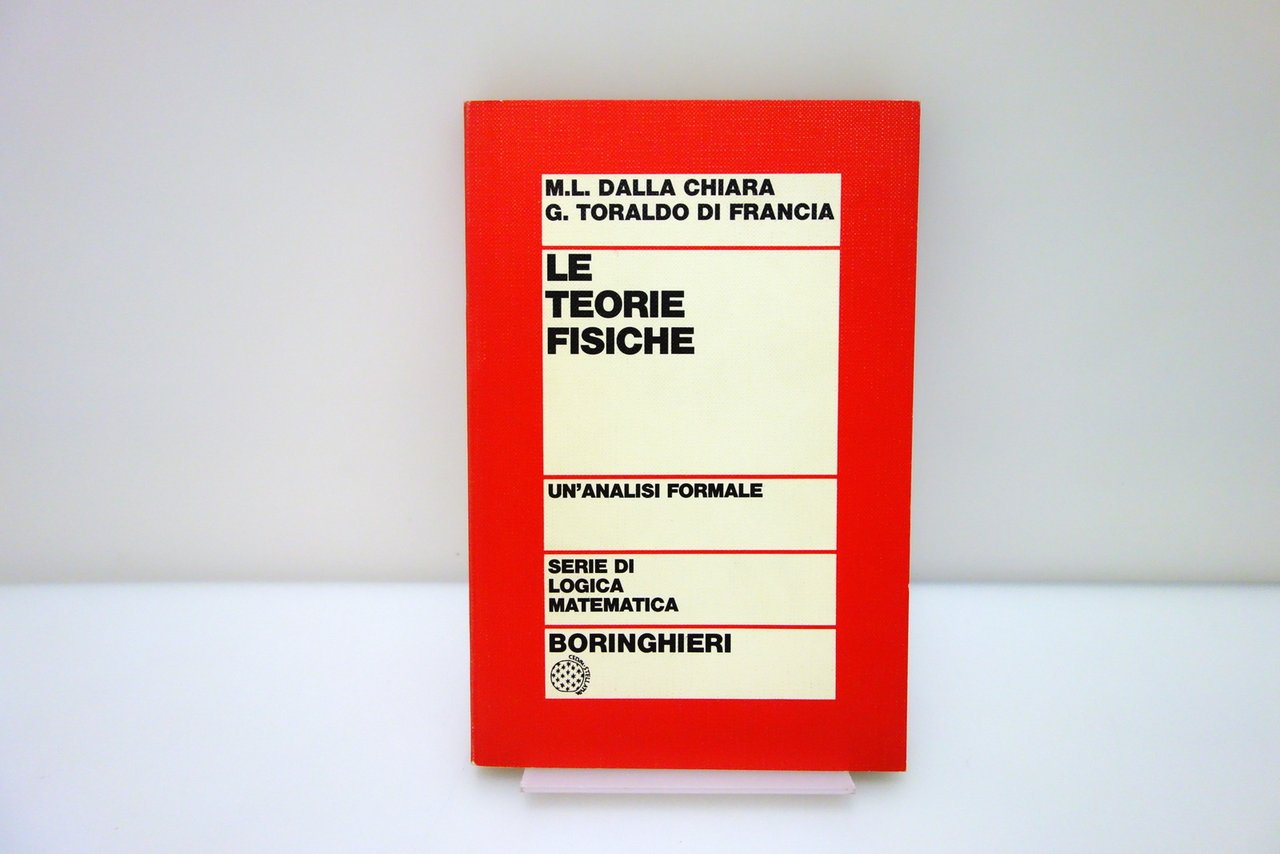 Le Teorie Fisiche Dalla Chiara Toraldo di Francia Boringhieri 1981 …