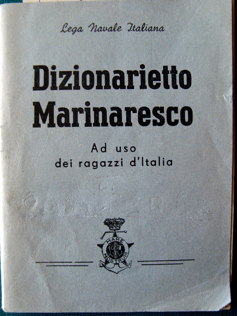 LEGA NAVALE DIZIONARIETTO MARINARESCO 1939 ARCGHETIP. MI. SCUOLA