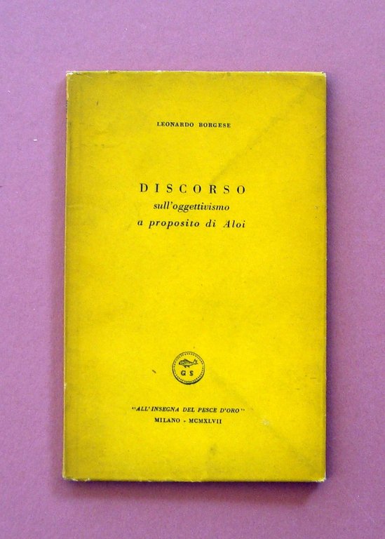 Leonardo Borgese Discorso sull'Oggettivismo a proposito di Aloi Pesce d'Oro … | Immagine Gallery 1