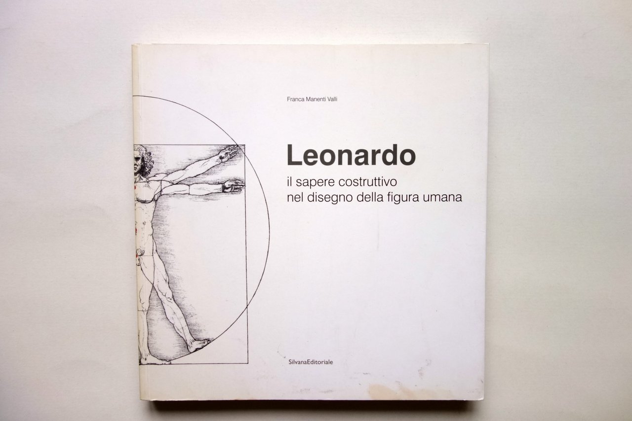 Leonardo il Sapere Costruttivo nel Disegno F. Manenti Vitali Silvana …