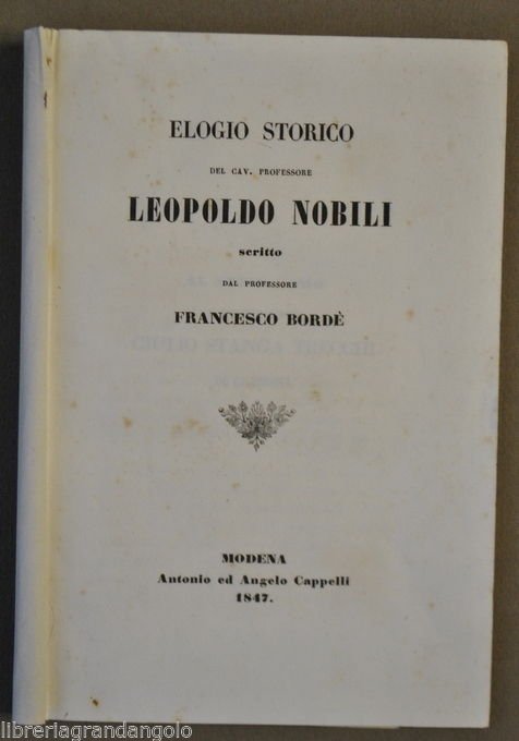 Leopoldo Nobili Reggio Fisica Elettricit‡ Volta BordË Stanga Cremona Modena 1847