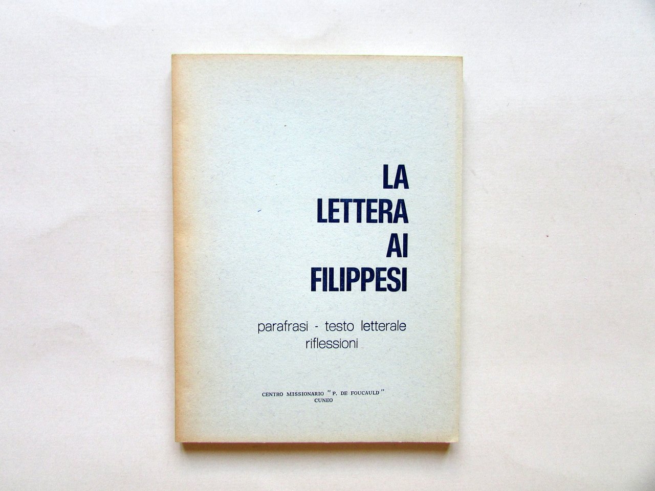 Lettera ai Filippesi Centro Missionario P. De Foucauld Cuneo
