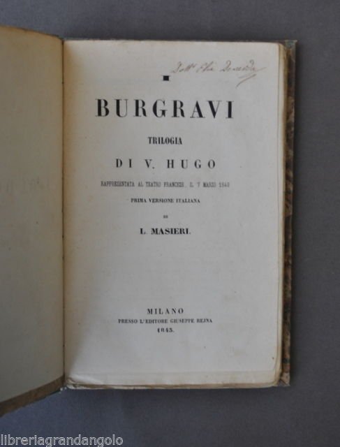 Letteratura Francese Hugo I Burgravi Trilogia Teatro Prima Versione Italia 1843