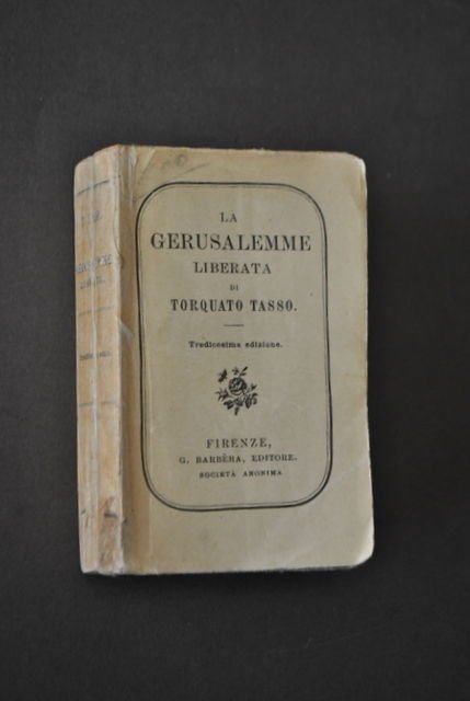 Letteratura Gerusalemme Liberata Torquato Tasso Barbera Firenze 1921