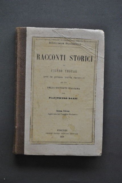 Letteratura Racconti Storici Pietro Thouar Dazzi Paggi Firenze 1870