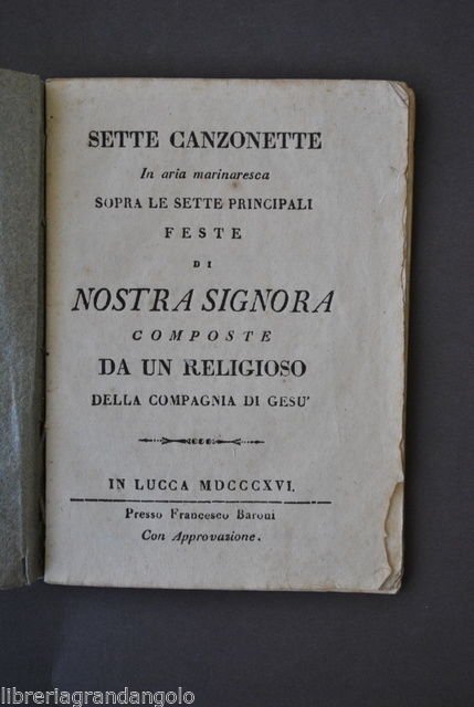 Letteratura Religiosa Canzonette Marinaresche Feste Madonna Gusuiti Lucca 1816