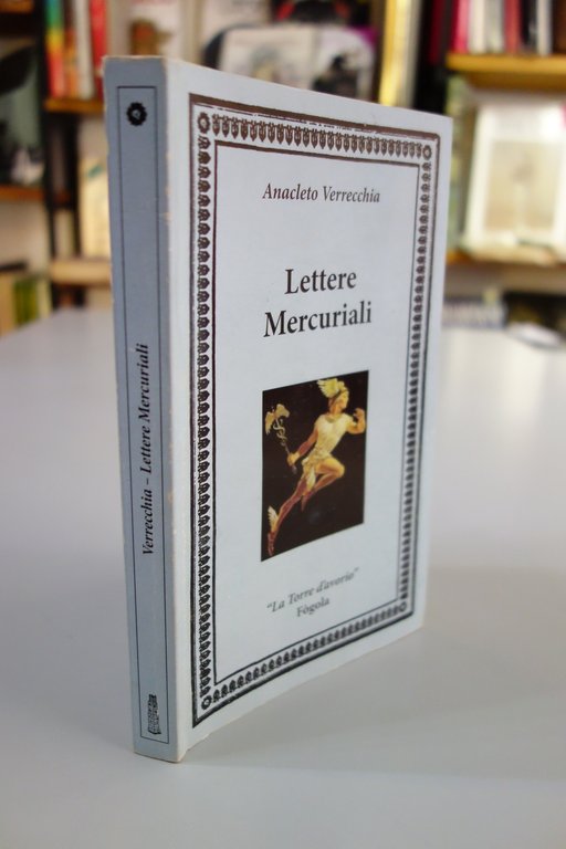 LETTERE MERCURIALI ANACLETO VERRECCHIA FOGOLA EDITORE TORRE D'AVORIO 2014