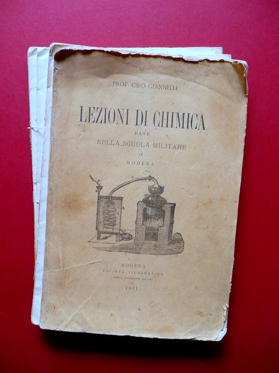 Lezioni di Chimica date nella Scuola Militare in Modena Ciro Giannelli 1881