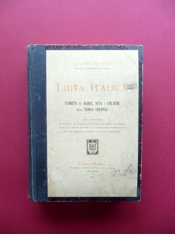 Libia Italica de Regny Cirenaica G. Haimann Hoepli Milano 1885-1913 Colonie