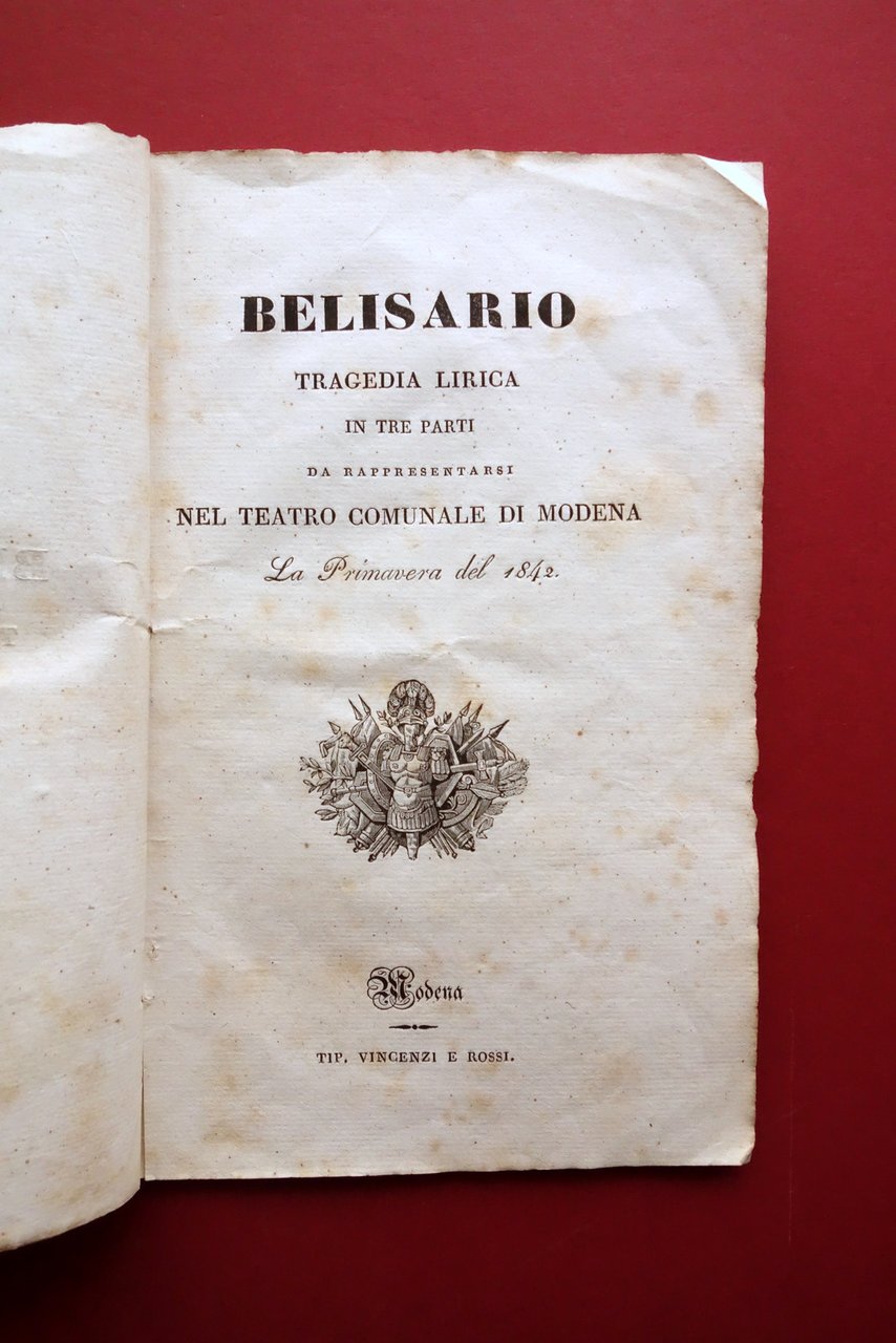 Libretto Belisario Donizetti Tragedia Lirica Teatro Comunale di Modena 1842