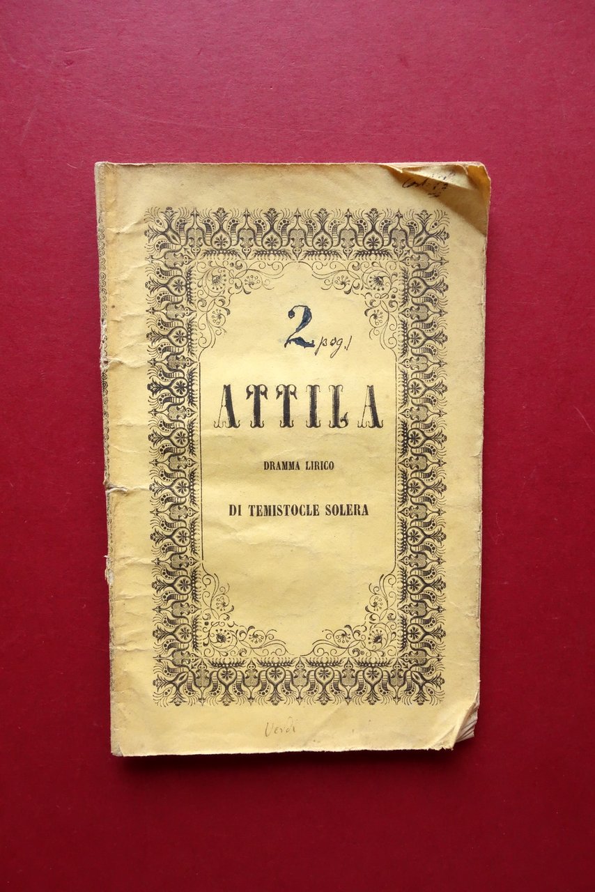 Libretto d'Opera Attila G. Verdi T. Solera Teatro Comunale di …